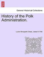 History of the Polk Administration.