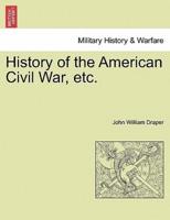 History of the American Civil War, Etc.