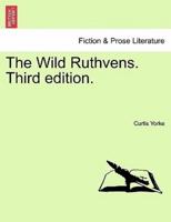 The Wild Ruthvens. Third edition.