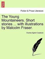 The Young Mountaineers. Short stories ... with illustrations by Malcolm Fraser.