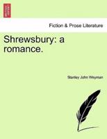 Shrewsbury: a romance.