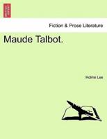 Maude Talbot.