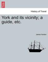 York and its vicinity; a guide, etc.