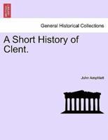 A Short History of Clent.