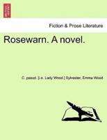 Rosewarn. A novel. Vol. I
