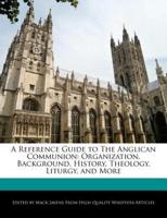 A Reference Guide to the Anglican Communion