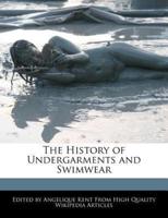 The History of Undergarments and Swimwear