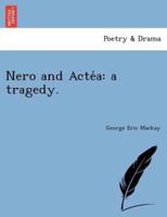 Nero and Actéa: a tragedy.