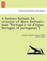 A Senhora Rattazzi. [A criticism of Marie Rattazzi's book "Portugal à vol d'oiseau. Portugais et portugaises."]