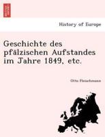 Geschichte des pfälzischen Aufstandes im Jahre 1849, etc.