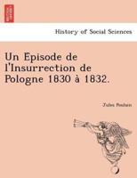 Un Épisode de l'Insurrection de Pologne 1830 à 1832.