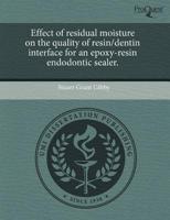 Effect of Residual Moisture on the Quality of Resin/Dentin Interface for An