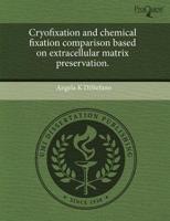 Cryofixation and Chemical Fixation Comparison Based on Extracellular Matrix