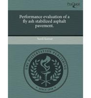 Performance Evaluation of a Fly Ash Stabilized Asphalt Pavement.