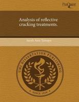 Analysis of Reflective Cracking Treatments