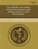Reliability and Validity of Thermal Sensation Scales During Exercise in a H