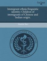 Immigrant Ethnic/linguistic Identity