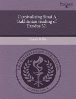 Carnivalizing Sinai a Bakhtinian Reading of Exodus 32