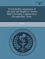 Forest Health Comparison of City Park and Stephen F. Austin State Universit