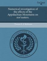 Numerical Investigation of the Effects of the Appalachian Mountains on Nor'