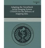 Adapting the Terrahawk Aerial Imaging System (Thais) for the Delivery of Ma