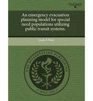 Emergency Evacuation Planning Model for Special Need Populations Utilizing