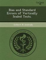 Bias and Standard Errors of Vertically Scaled Tests.