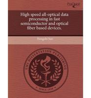 High Speed All-Optical Data Processing in Fast Semiconductor and Optical Fi