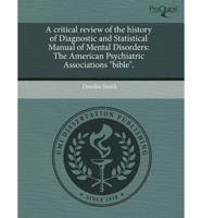 Critical Review of the History of Diagnostic and Statistical Manual of Ment