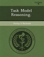 Task Model Reasoning