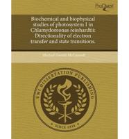 Biochemical and Biophysical Studies of Photosystem I in Chlamydomonas Reinh