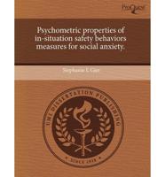 Psychometric Properties of In-Situation Safety Behaviors Measures for Socia