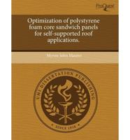 Optimization of Polystyrene Foam Core Sandwich Panels for Self-Supported Ro