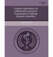 Learner Experiences in Collaborative Projects