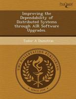 Improving the Dependability of Distributed Systems Through Air Software Upg