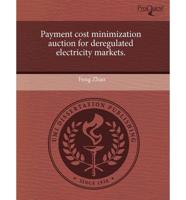 Payment Cost Minimization Auction for Deregulated Electricity Markets.