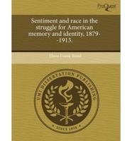 Sentiment and Race in the Struggle for American Memory and Identity, 1879--