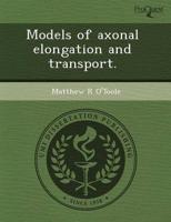 Models of Axonal Elongation and Transport