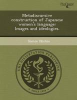 Metadiscursive Construction of Japanese Women's Language