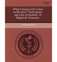 What It Means to Be a Man in the Novel "Nada Menos Que Todo Un Hombre" of M
