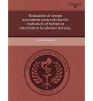 Evaluation of Stream Assessment Protocols for the Evaluation of Habitat In