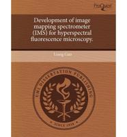 Development of Image Mapping Spectrometer (IMS) for Hyperspectral Fluoresce