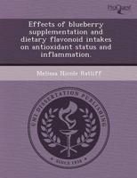 Effects of Blueberry Supplementation and Dietary Flavonoid Intakes on Antio