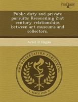 Public Duty and Private Pursuits