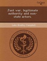 Just War, Legitimate Authority and Non-state Actors