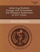 Achieving Realistic Energy and Greenhouse Gas Emission Reductions in U.S. C