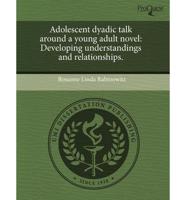 Adolescent Dyadic Talk Around a Young Adult Novel