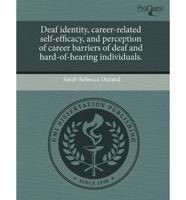 Deaf Identity, Career-Related Self-Efficacy, and Perception of Career Barri