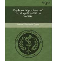 Psychosocial Predictors of Overall Quality of Life in Women.