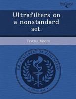 Ultrafilters On a Nonstandard Set